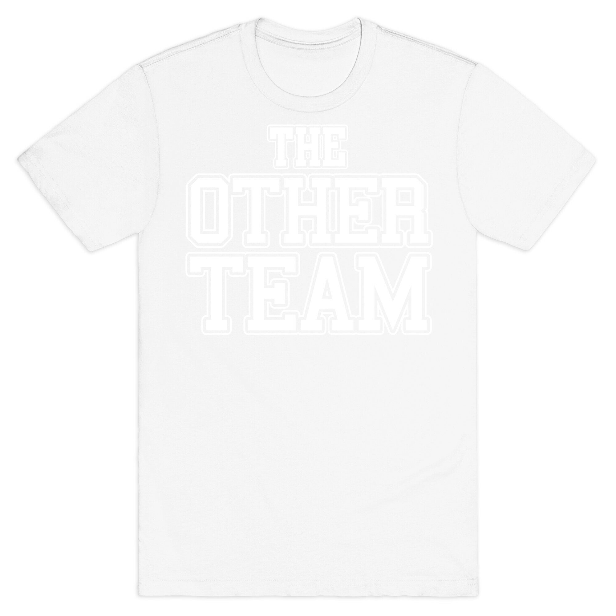 The Other Team T-Shirt